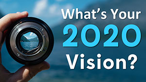 What's Your 2020 Vision Webinar graphic